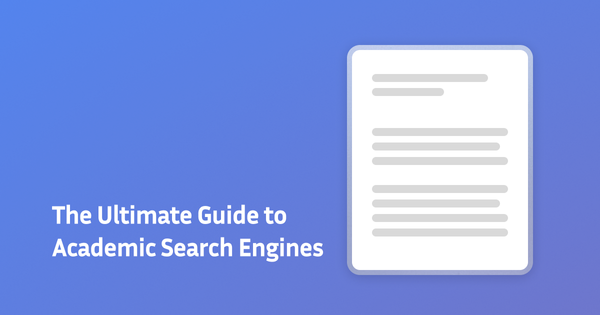 The Ultimate Guide to Academic Search Engines