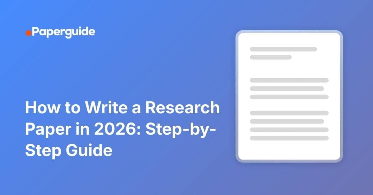 How to Write a Research Paper in 2026: Step-by-Step guide