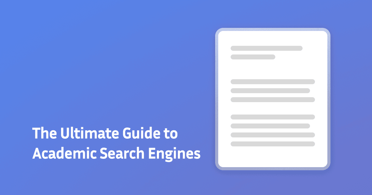 The Ultimate Guide to Academic Search Engines